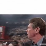 Vince McMahon turning around meme template