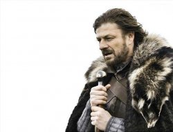 Brace Yourselves X is Coming meme template