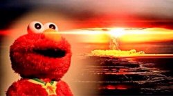 elmo nuclear explosion meme template