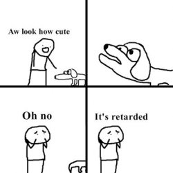Oh no its retarted meme template