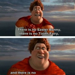 TIGHTEN MEGAMIND "THERE IS NO EASTER BUNNY" meme template