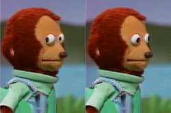 puppet Monkey looking away meme template