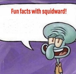 Fun Facts with Squidward meme template