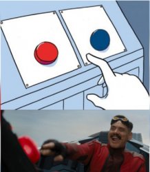 Robotnik Pressing Red Button meme template